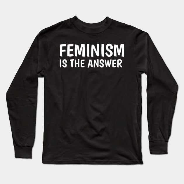 feminism is the answer Long Sleeve T-Shirt by juinwonderland 41